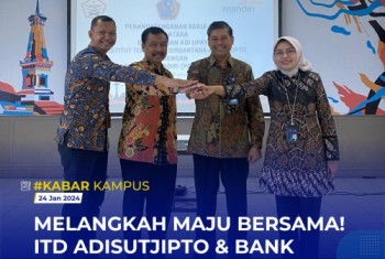 MELANGKAH MAJU BERSAMA! ITD ADISUTJIPTO & BANK MANDIRI MENANDATANGANI KERJASAMA INOVATIF